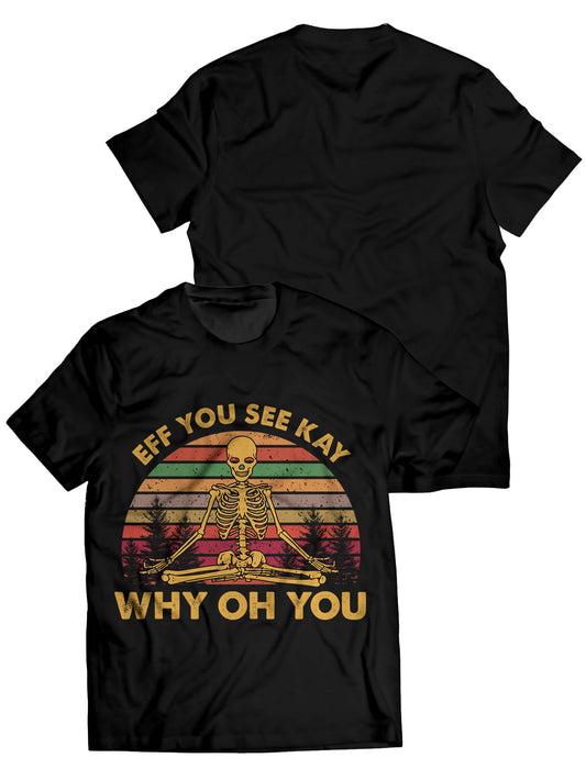 Fandomaniax - Eff You See Kay Why Oh You Unisex T-Shirt