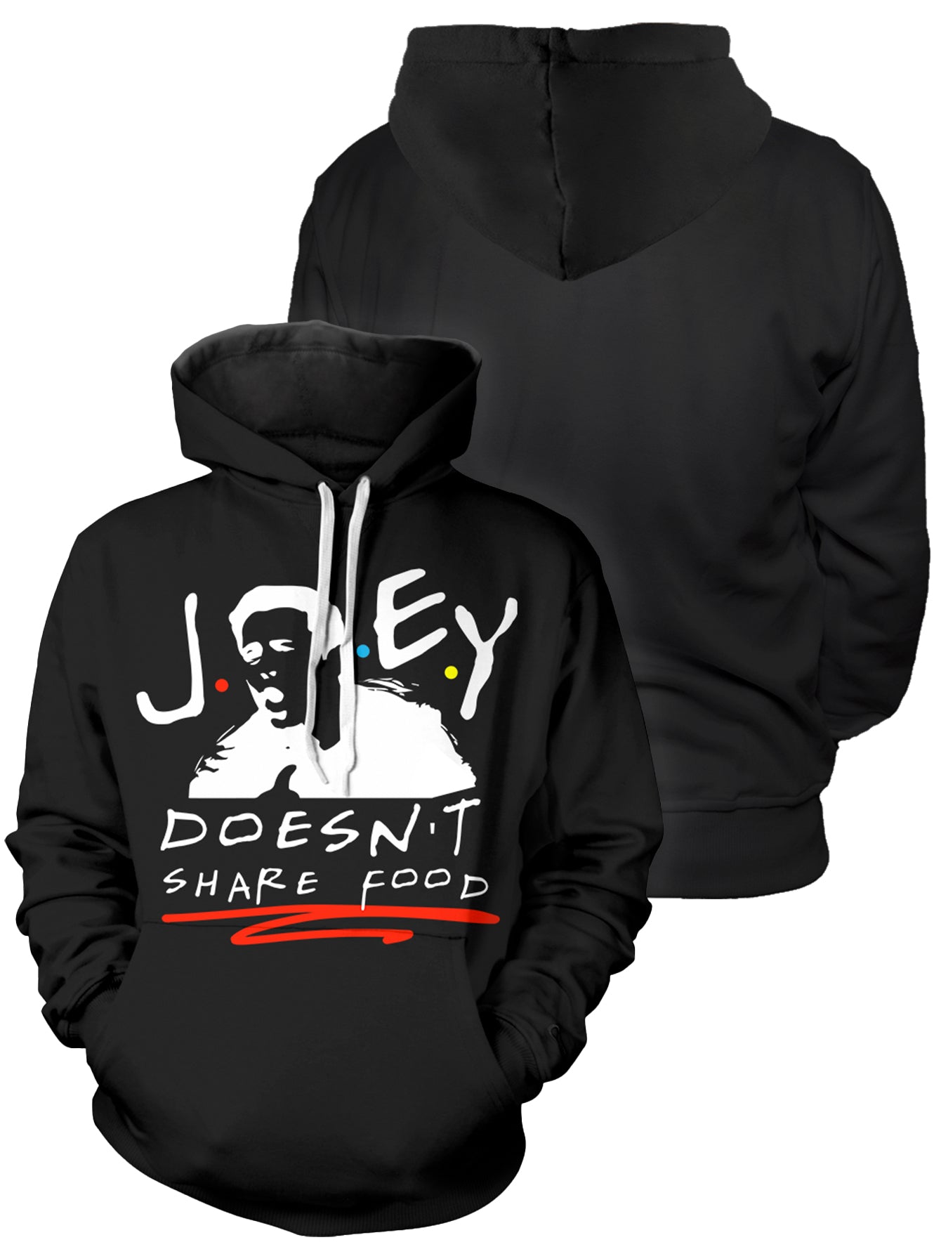 Fandomaniax - Joey doesn't share food Unisex Pullover Hoodie