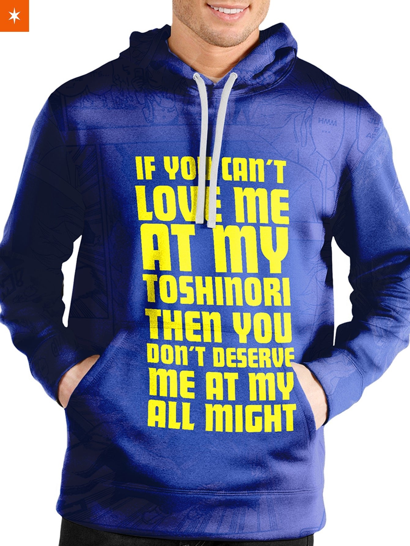 Fandomaniax - You Don't Deserve Me at My All Might Unisex Pullover Hoodie